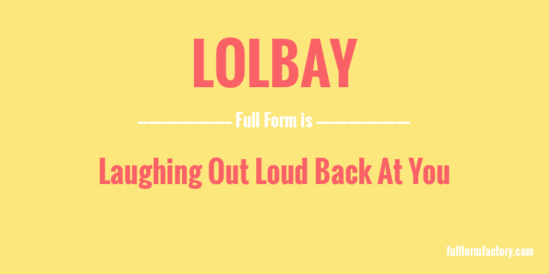 lolbay-full-form
