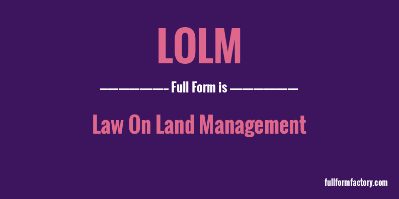 lolm-full-form