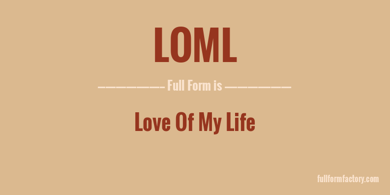 loml-full-form