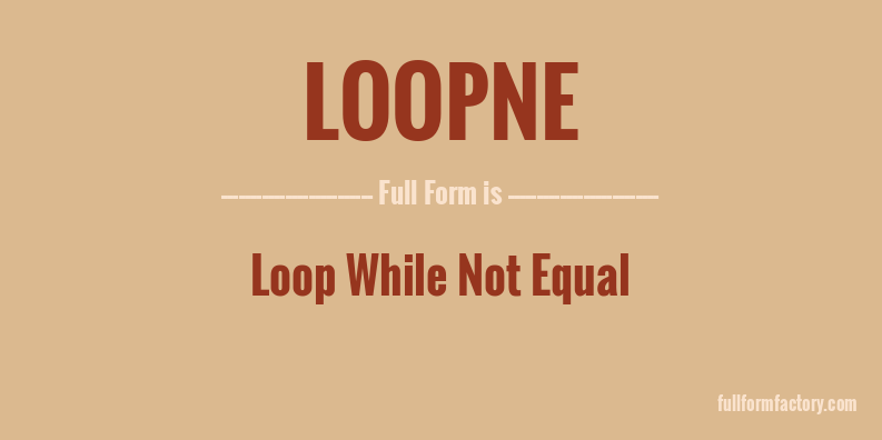 loopne-full-form