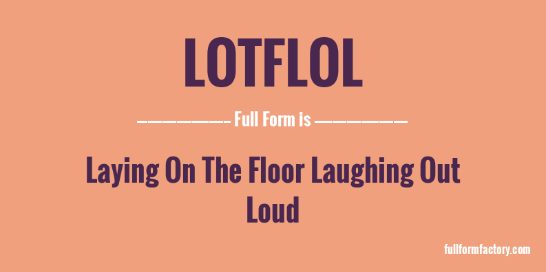 lotflol-full-form
