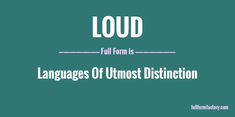 loud-full-form