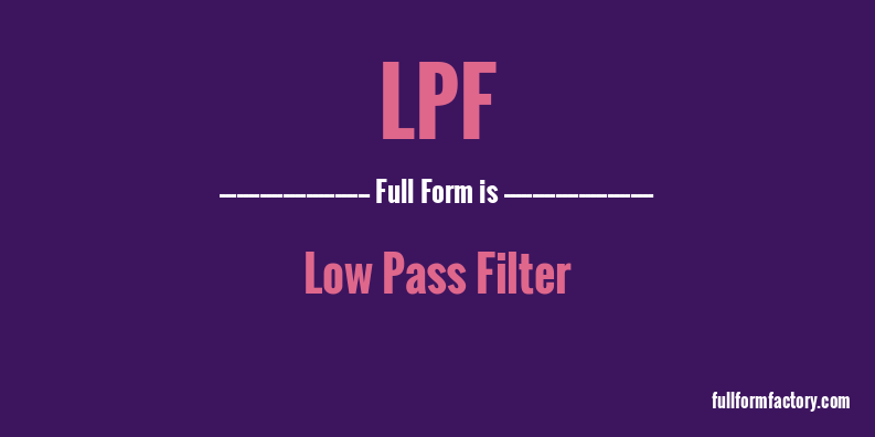 lpf-full-form