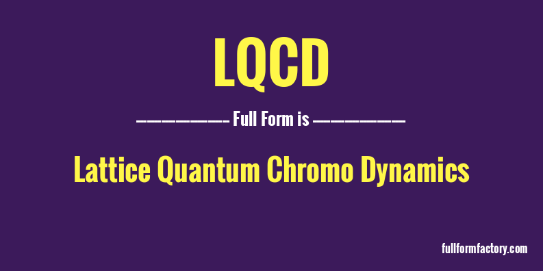 lqcd-full-form