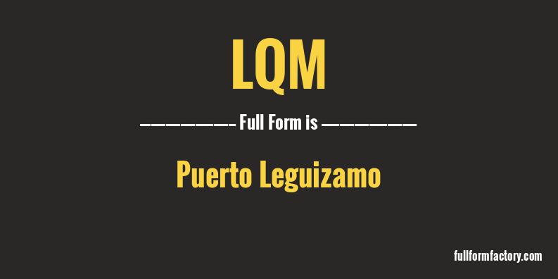 lqm-full-form