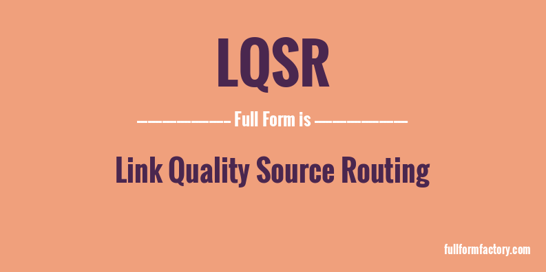 lqsr-full-form