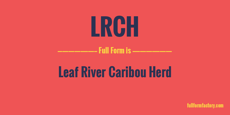 lrch-full-form