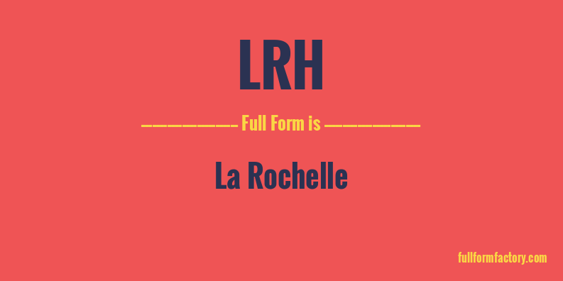 lrh-full-form