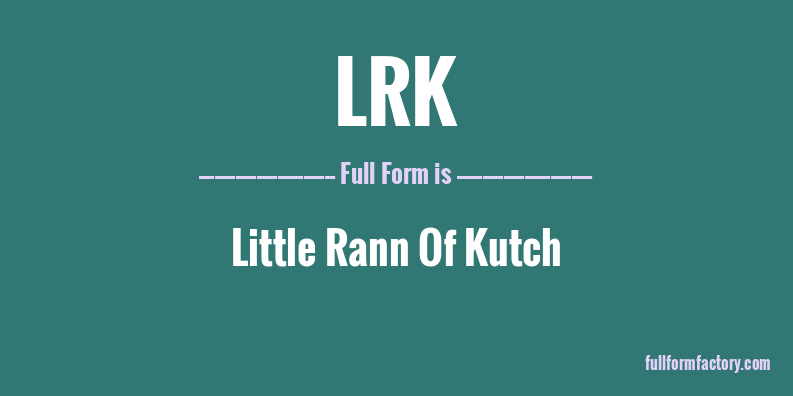 lrk-full-form