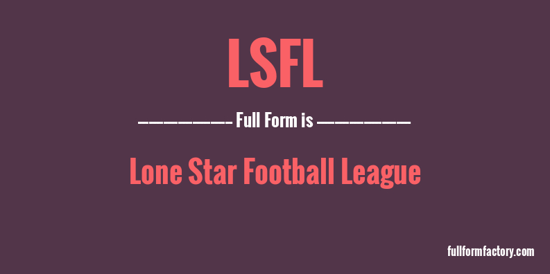 lsfl-full-form