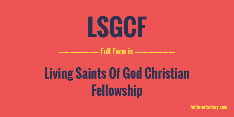 lsgcf-full-form