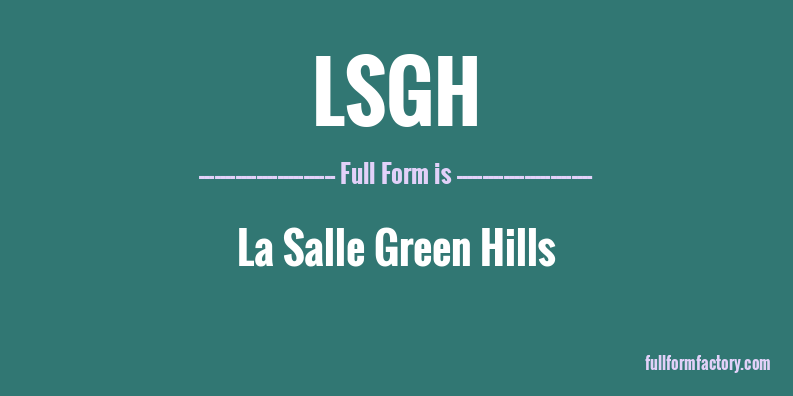 lsgh-full-form
