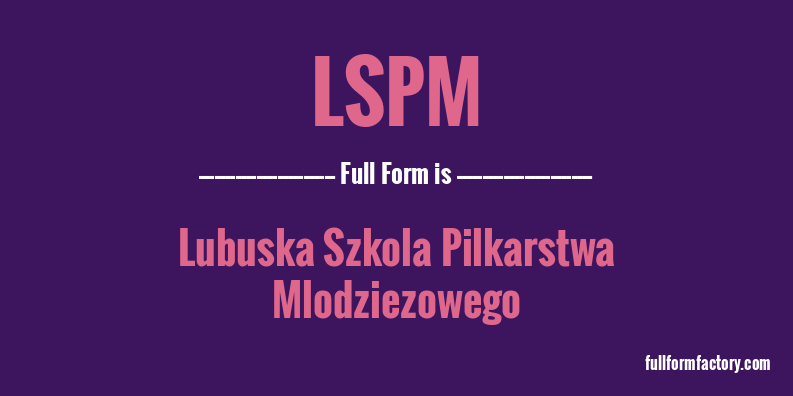lspm-full-form
