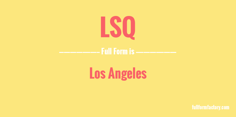 lsq-full-form