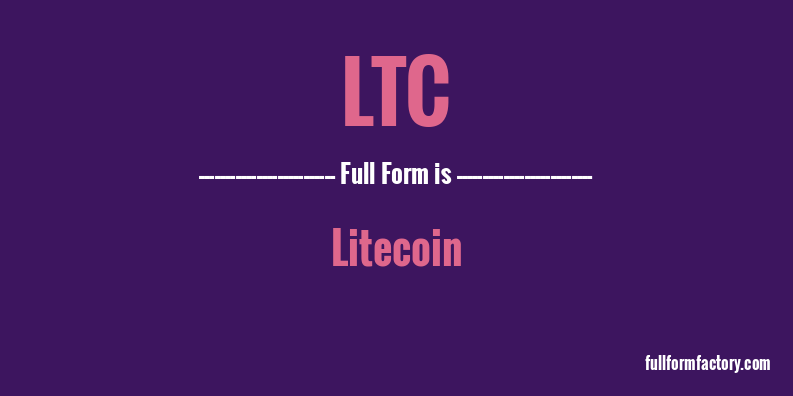 ltc-full-form