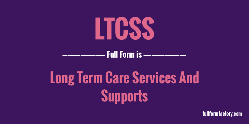 ltcss-full-form