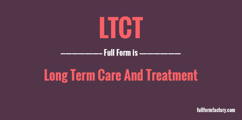 ltct-full-form