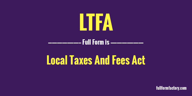 ltfa-full-form