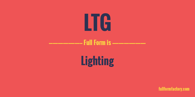 ltg-full-form