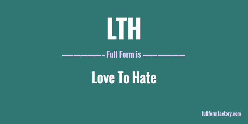 lth-full-form