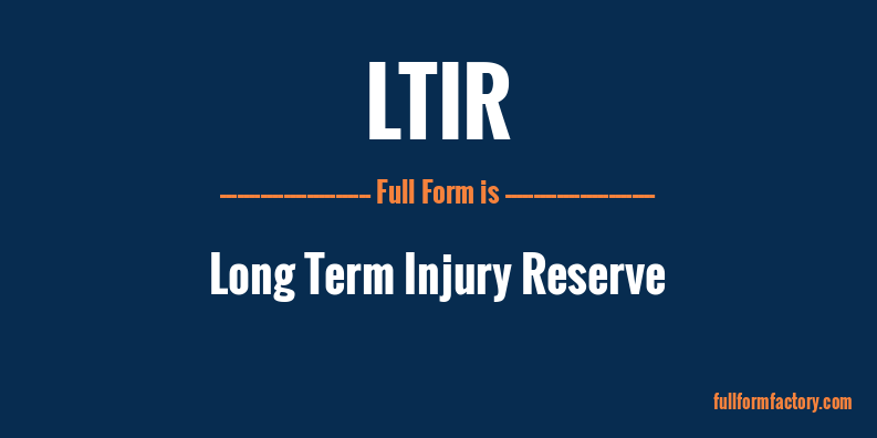 ltir-full-form