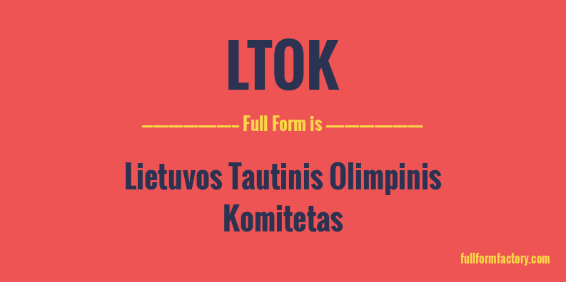 ltok-full-form