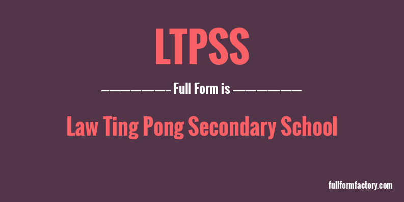 ltpss-full-form