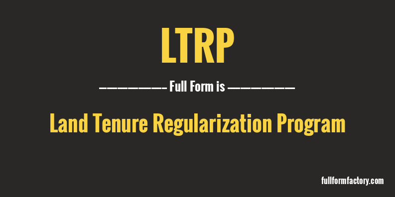 ltrp-full-form
