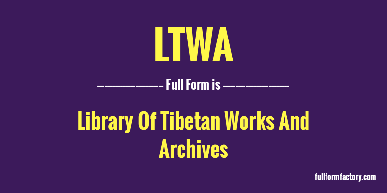 ltwa-full-form