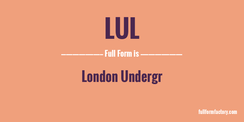 lul-full-form