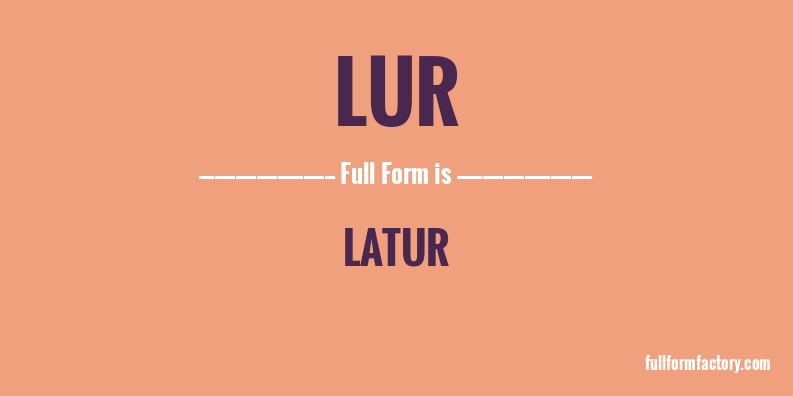 lur-full-form