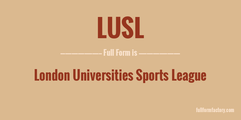 lusl-full-form
