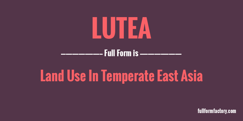 lutea-full-form