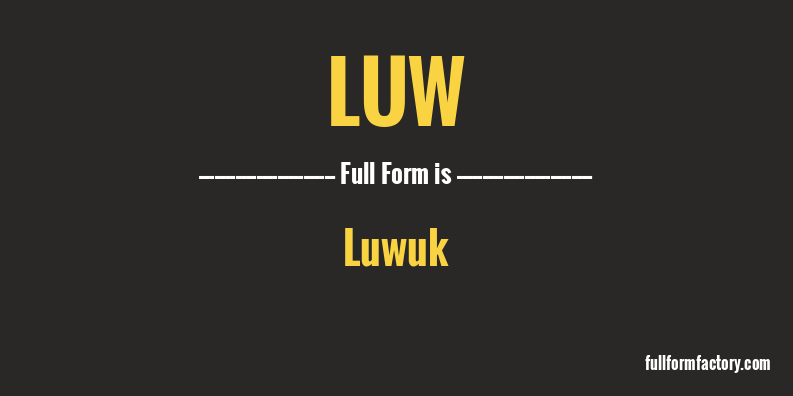 luw-full-form