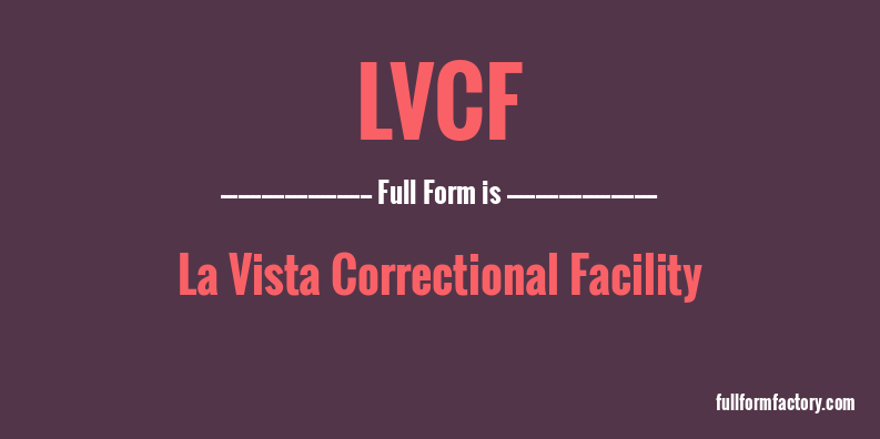 lvcf-full-form