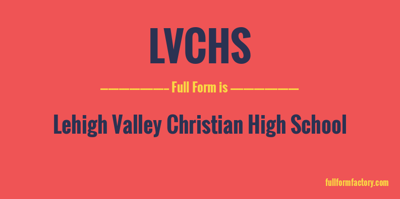 lvchs-full-form