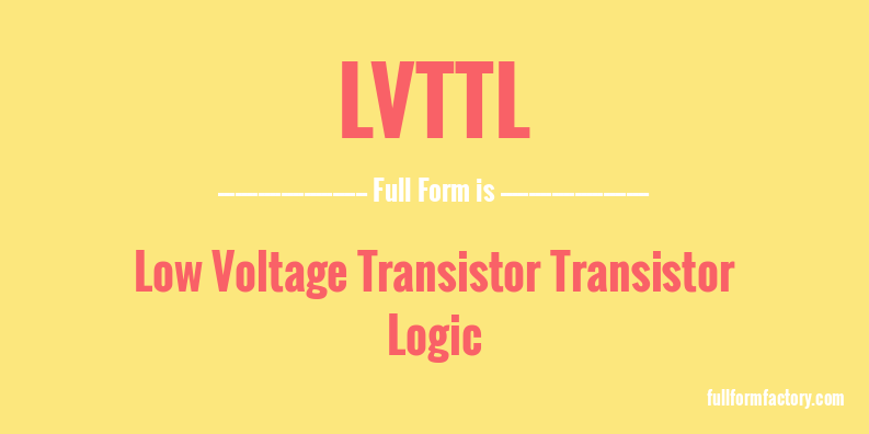 lvttl-full-form