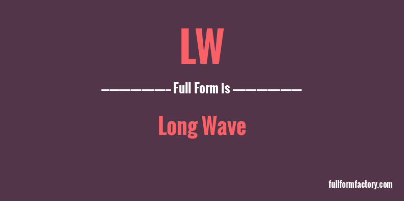 lw-full-form