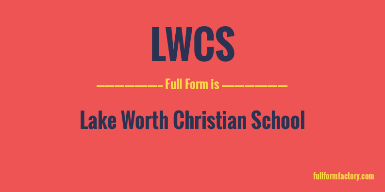 lwcs-full-form