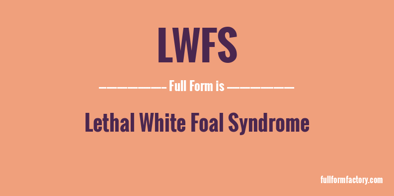 lwfs-full-form