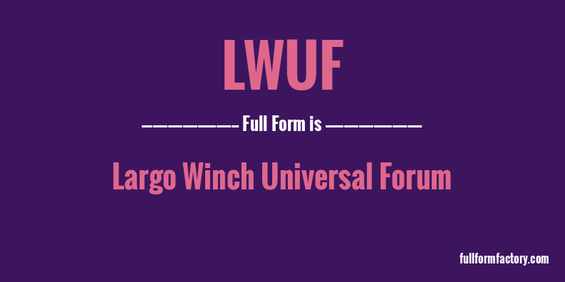 lwuf-full-form