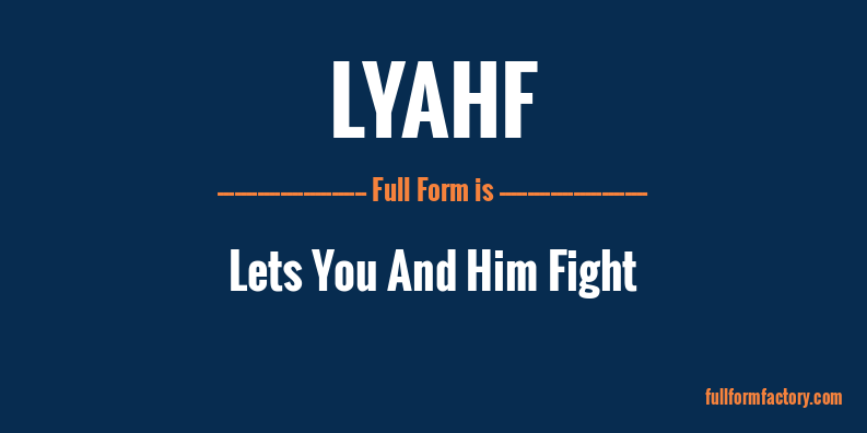 lyahf-full-form