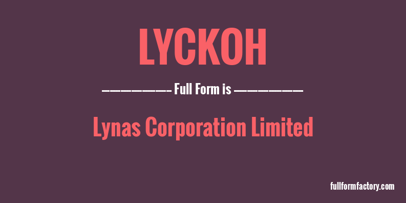 lyckoh-full-form