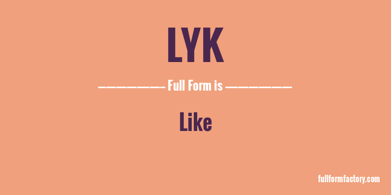 lyk-full-form