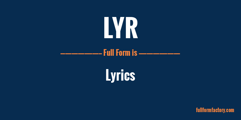 lyr-full-form