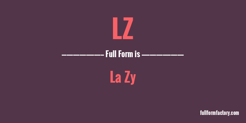 lz-full-form