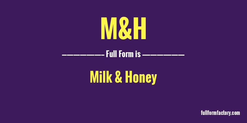 m&h-full-form