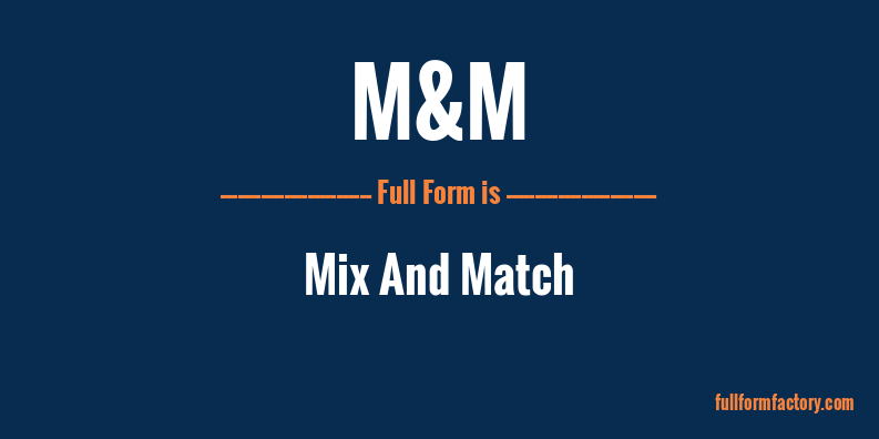 m&m-full-form