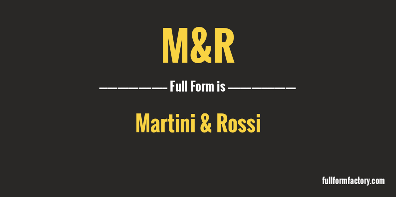 m&r-full-form