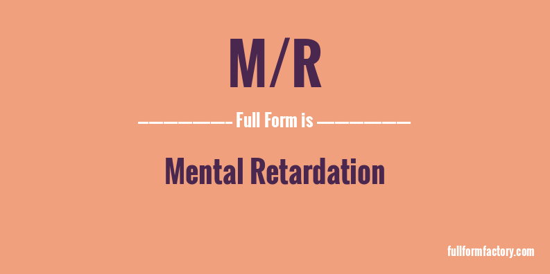 m/r-full-form
